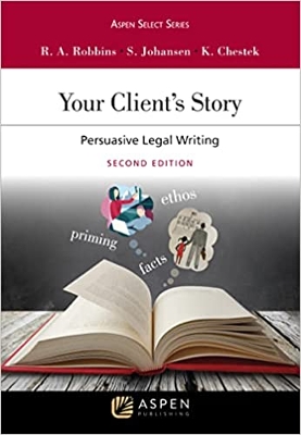 Your Clients Story, Persuasive Legal Writing 2nd edition